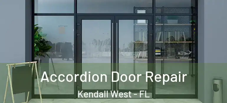  Accordion Door Repair Kendall West - FL
